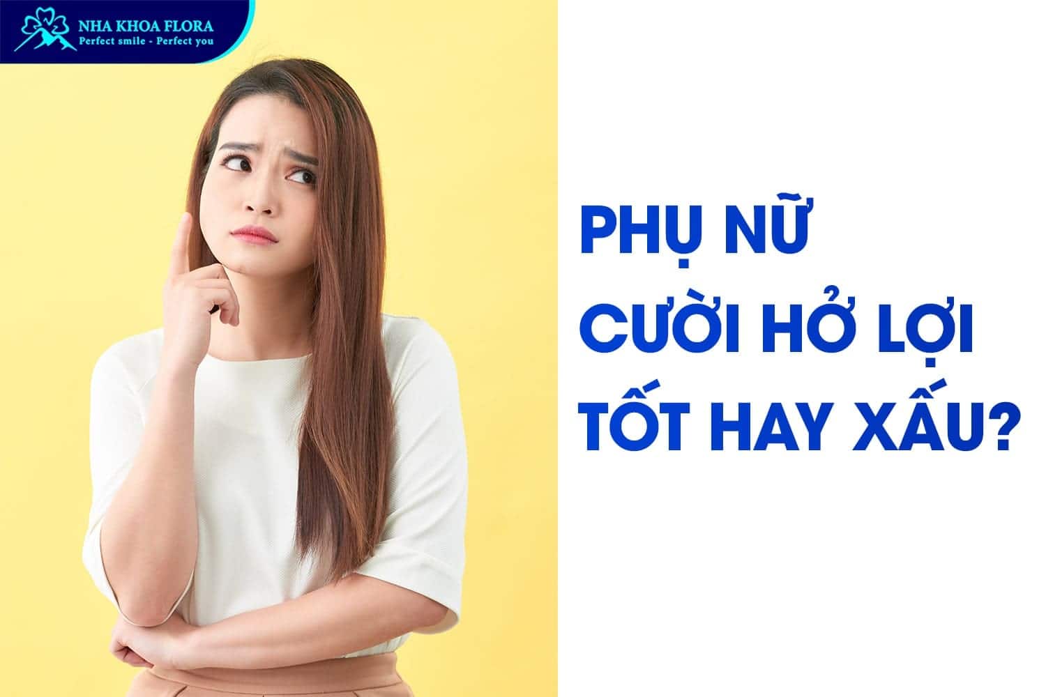 Phụ Nữ Cười Hở Lợi Tướng Số Là Tốt Hay Xấu? - ảnh 2 Phụ Nữ Cười Hở Lợi Tướng Số Là Tốt Hay Xấu? - ảnh 2