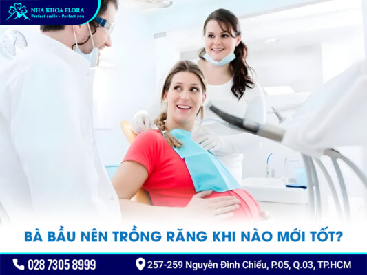 Phụ nữ mang thai trồng răng Implant được không? - ảnh 3 Phụ nữ mang thai trồng răng Implant được không? - ảnh 3