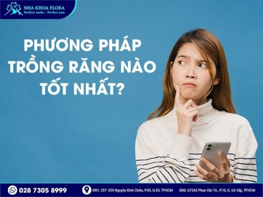 Phương pháp trồng răng giả nào tốt nhất hiện nay? - ảnh 2 Phương pháp trồng răng giả nào tốt nhất hiện nay? - ảnh 2